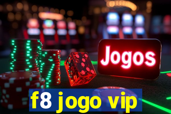 f8 jogo vip